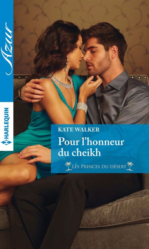 Couverture ebook de Pour l'honneur du cheikh, de Kate Walker