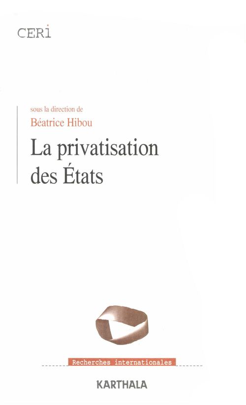 Couverture ebook de La privatisation des Etats, de  Collectif, Béatrice HIBOU