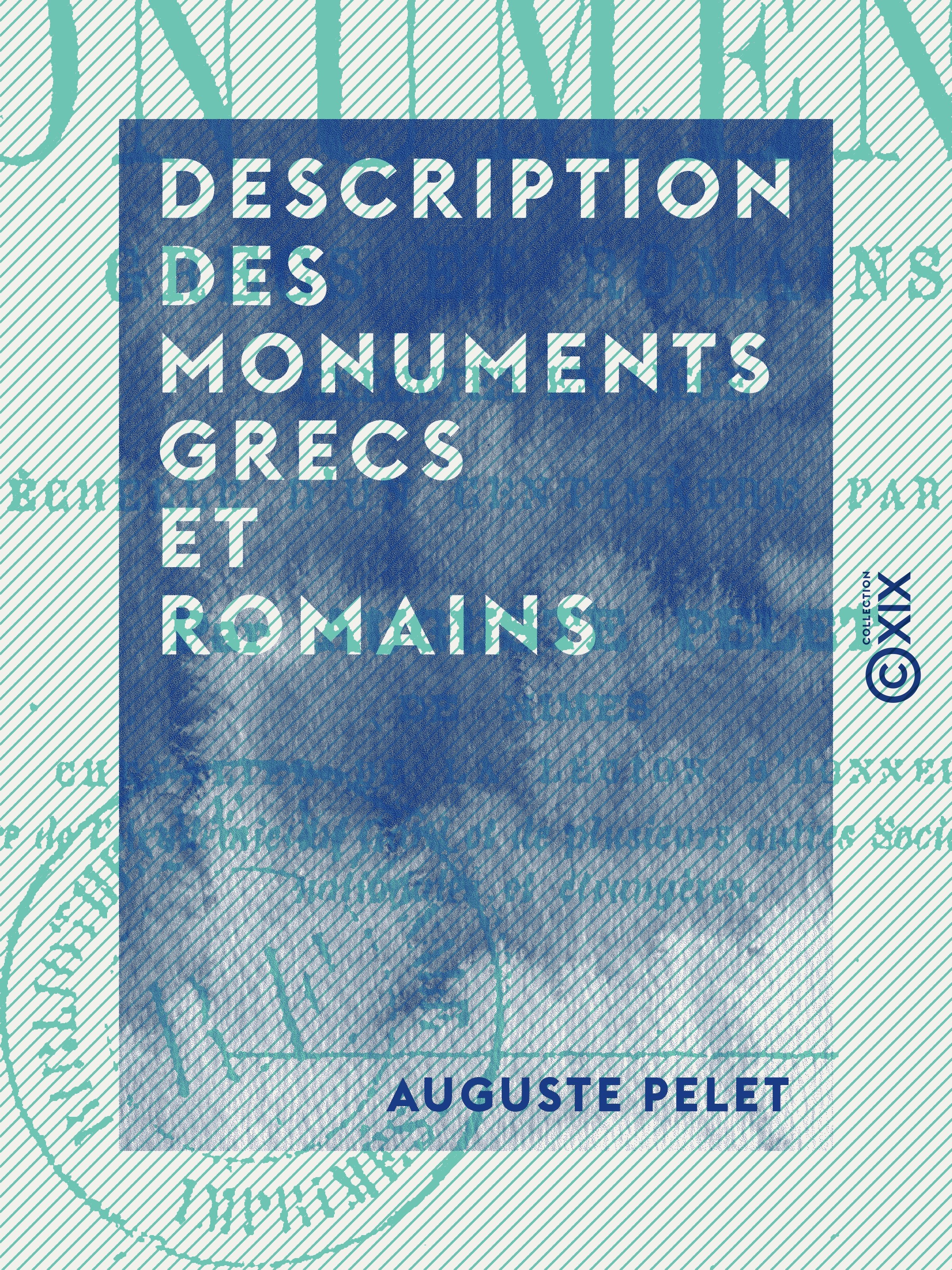 Couverture ebook de Description des monuments grecs et romains, de Auguste Pelet
