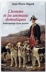 Couverture ebook de L'Homme et les animaux domestiques, de Jean-pierre Digard