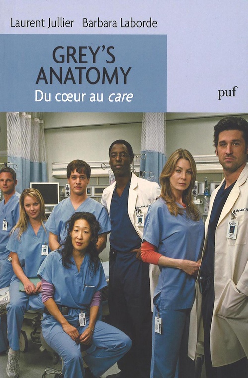 ebook cover of Grey's Anatomy : Du coeur au care, by Laurent Jullier, Barbara Laborde