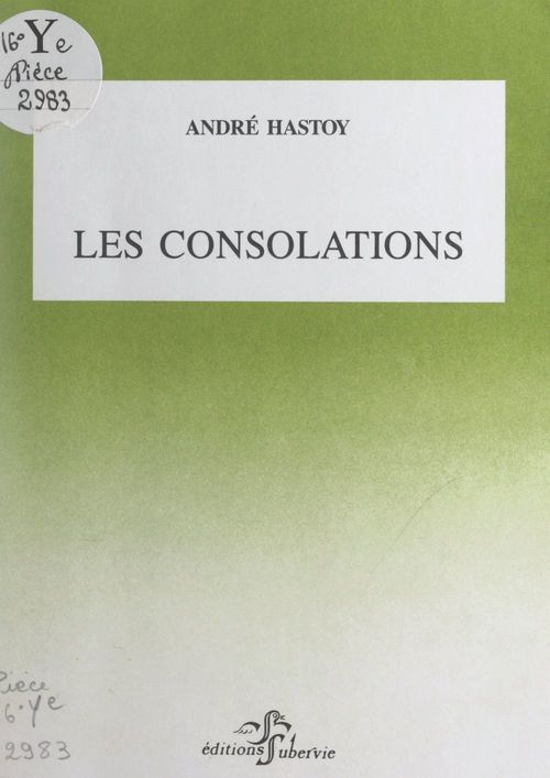 Couverture ebook de Les consolations, de Andre Hastoy
