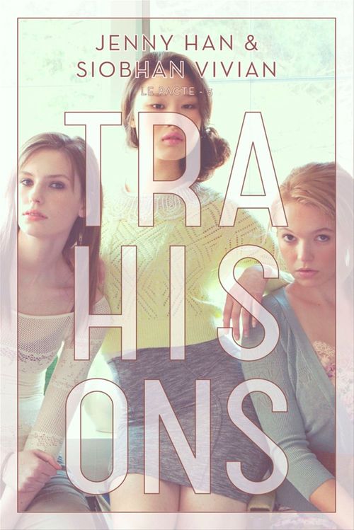 ebook cover of Le pacte T03, by Jenny Han, Siobhan Vivian, Carine Roulet