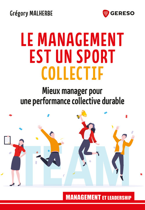 Couverture ebook de Le management est un sport collectif, de Grégory Malherbe