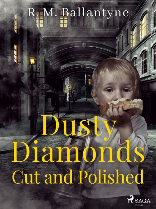 Couverture ebook de Dusty Diamonds Cut and Polished, de R. M. Ballantyne