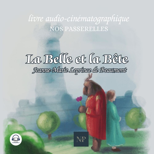 audiobook cover of La Belle et la Bête, by Jeanne-Marie Leprince De Beaumont