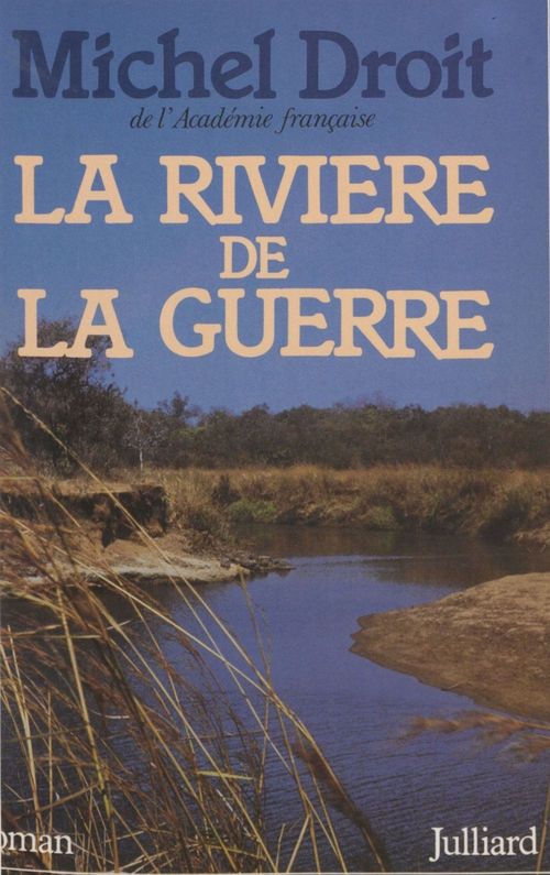 ebook cover of La Rivière de la guerre, by Michel Droit