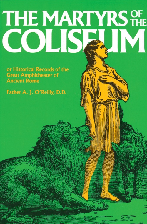 Couverture ebook de The Martyrs of the Coliseum, de A. J. Oreilly