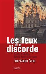 ebook cover of Les feux de la discorde, by Jean-Claude Caron