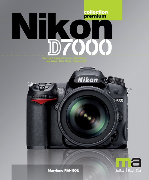 Couverture ebook de Nikon D7000, de Marylène Rannou