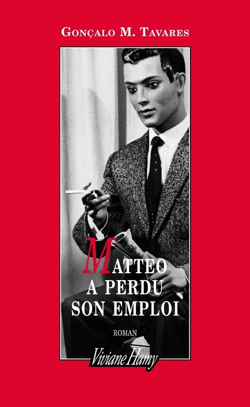 Couverture ebook de Matteo a perdu son emploi, de Gonçalo M. Tavares
