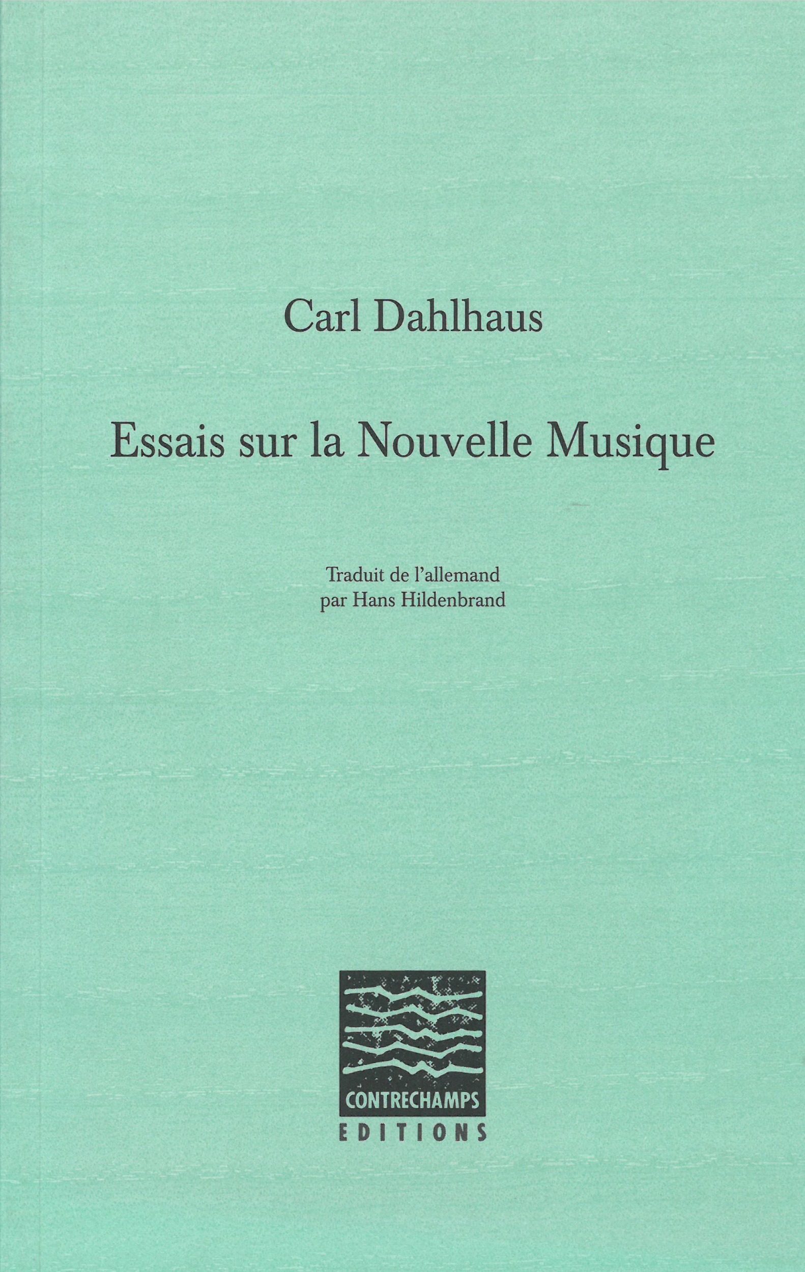 Couverture ebook de Essais sur la Nouvelle Musique, de Carl Dahlhaus
