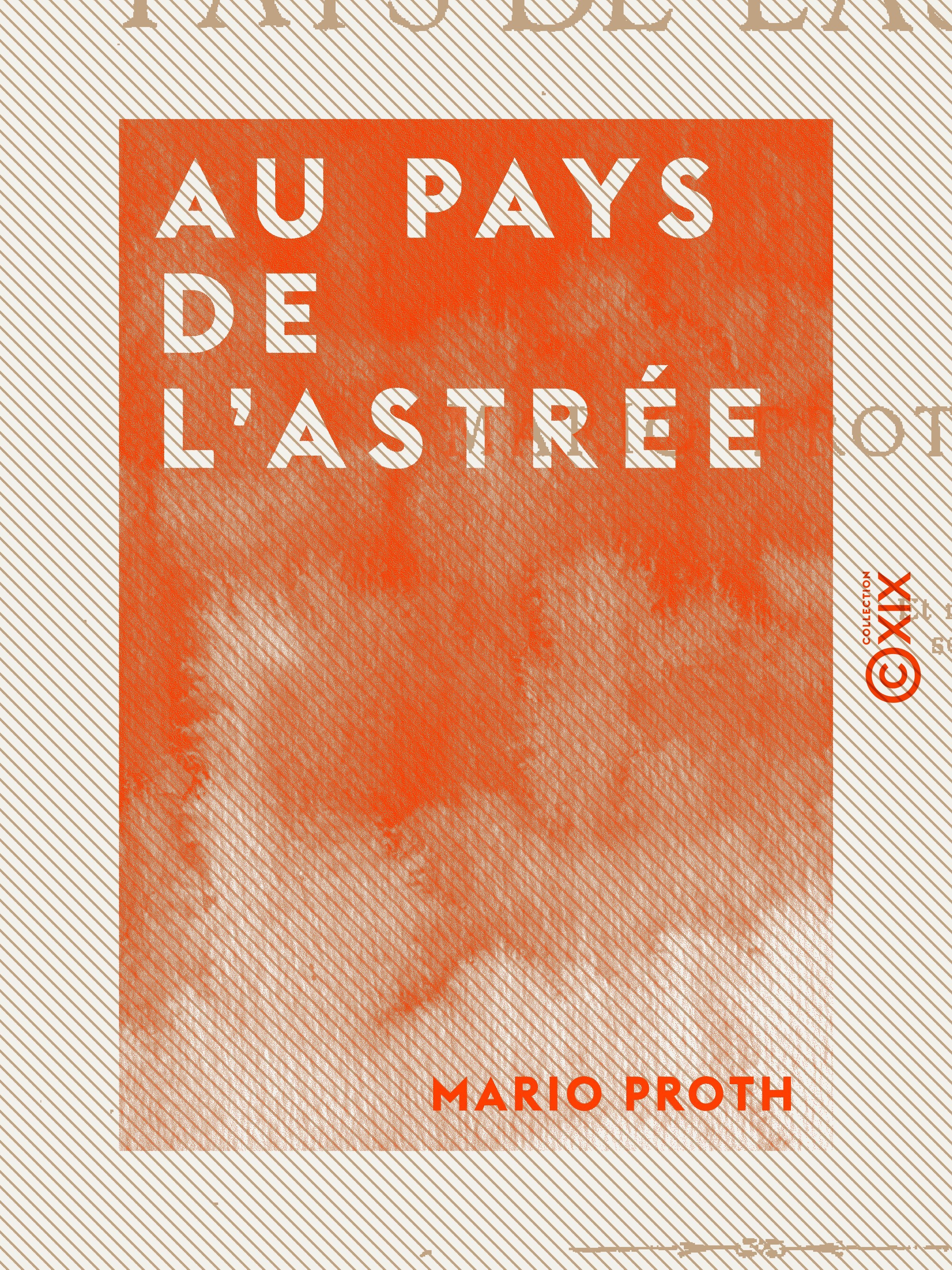 Couverture ebook de Au pays de l'Astrée, de Mario Proth