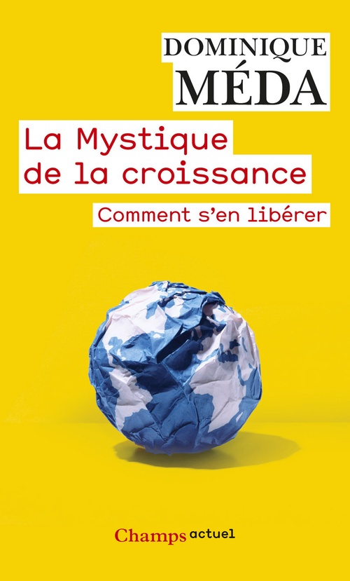 ebook cover of La Mystique de la croissance, by Dominique Méda
