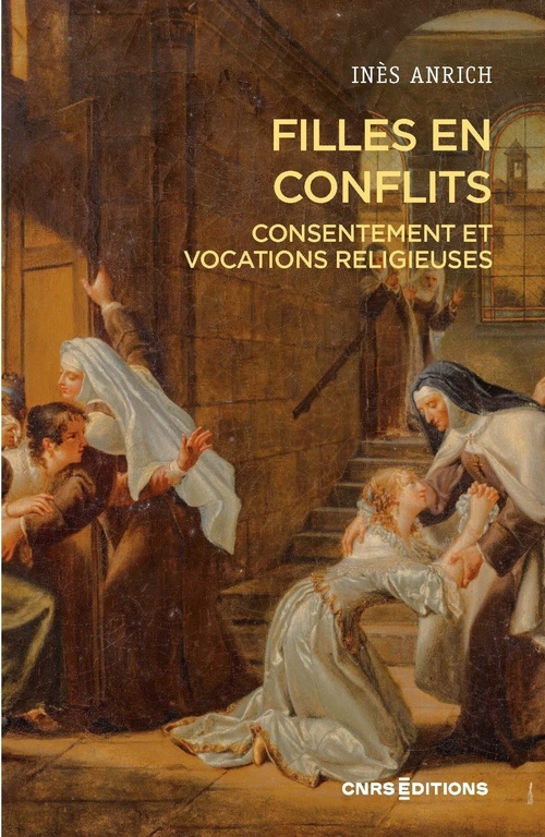 ebook cover of Filles en conflits - Consentement et vocations religieuses, by Inès Anrich