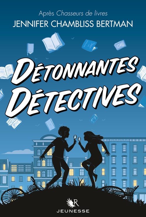 Couverture ebook de Détonnantes détectives, de Jennifer Chambliss Bertman