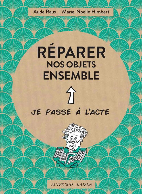 Couverture ebook de Réparer nos objets ensemble, de Marie-noëlle Humbert, Aude Raux