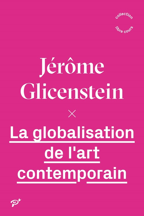 ebook cover of La globalisation de l'art contemporain, by Jérôme Glicenstein
