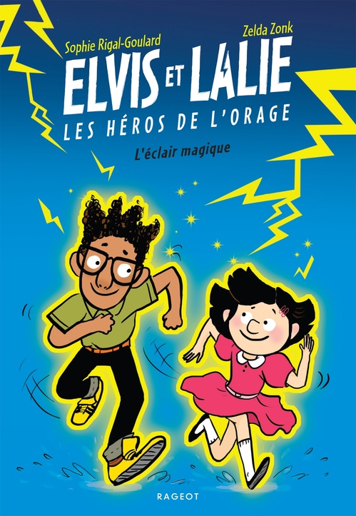 Couverture ebook de Elvis et Lalie, Les héros de l'orage - L'éclair magique, de Sophie Rigal-Goulard
