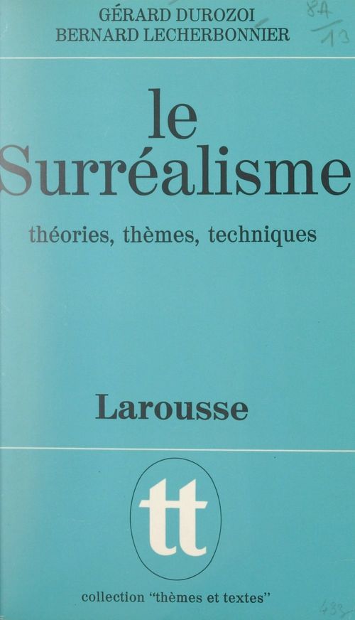 Couverture ebook de Le surréalisme, de Gérard Durozoi, Bernard Lecherbonnier