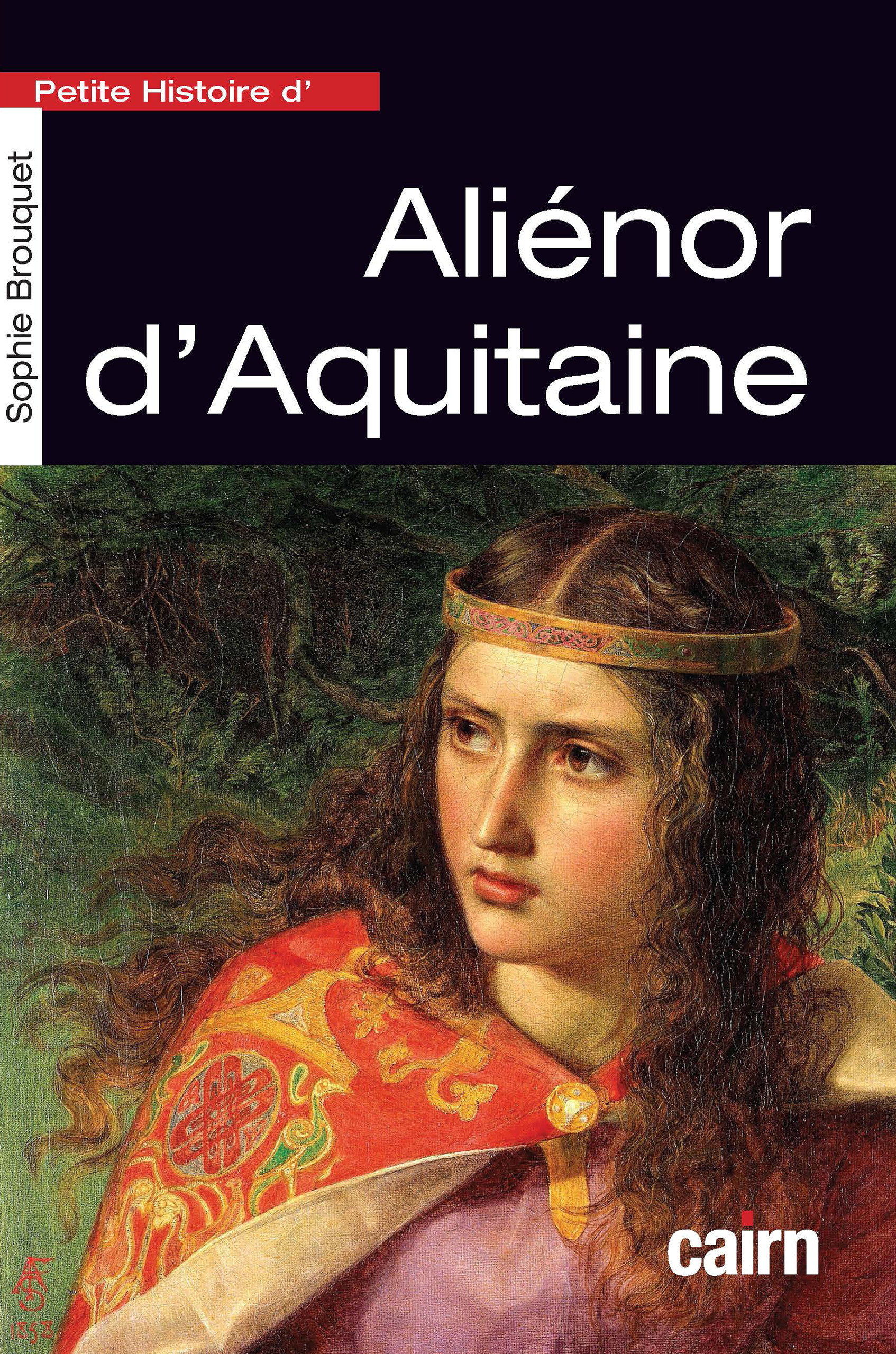 Couverture ebook de Petite histoire d'Aliénor d'Aquitaine, de Sophie Brouquet