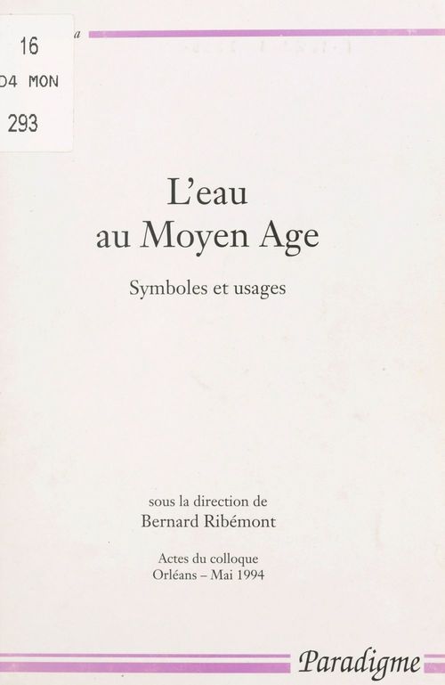 Couverture ebook de L'eau au Moyen âge : symboles et usages, de Bernard Ribemont