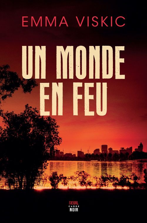 Couverture ebook de Un monde en feu, de Emma Viskic