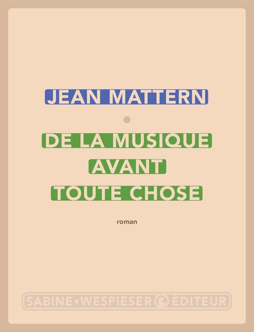 Couverture ebook de De la musique avant toute chose, de Jean Mattern