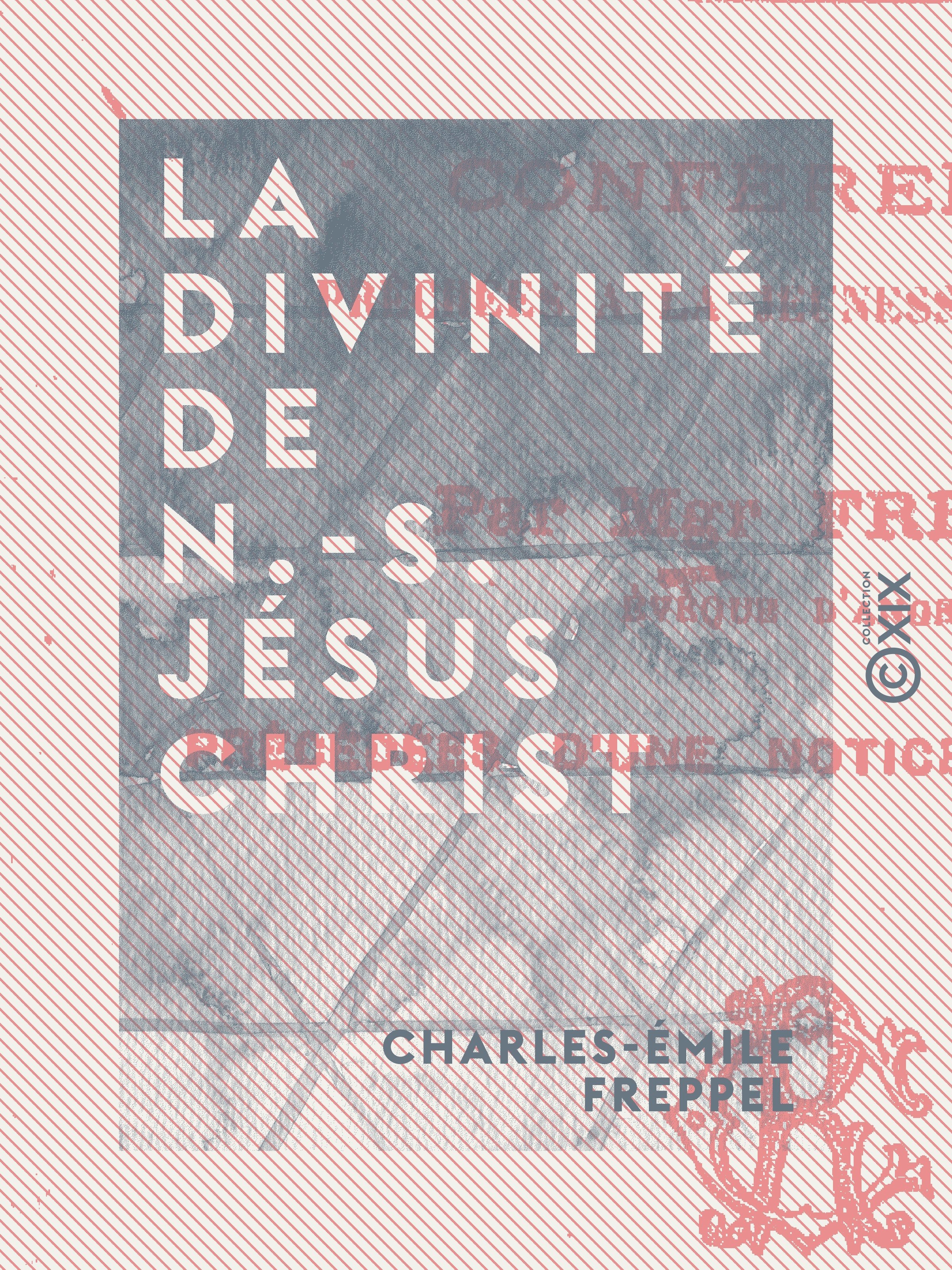 ebook cover of La Divinité de N.-S. Jésus Christ, by Charles-Emile Freppel