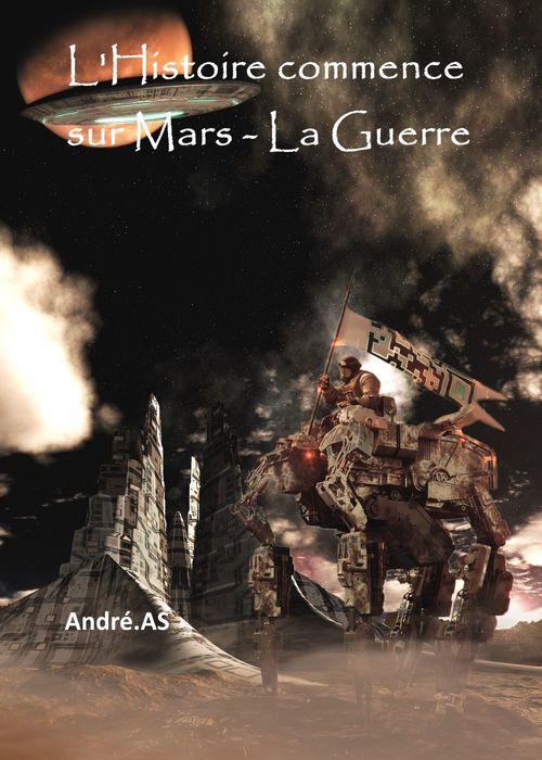 Couverture ebook de L´Histoire commence sur Mars - La Guerre, de André As