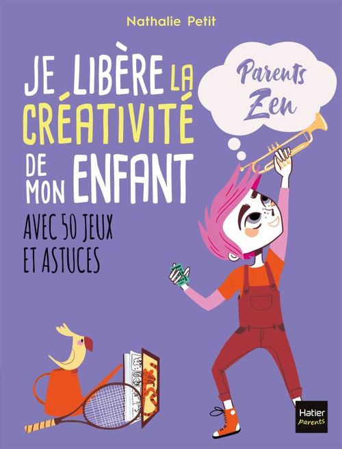 Couverture ebook de Je libère la créativité de mon enfant, de Nathalie Petit