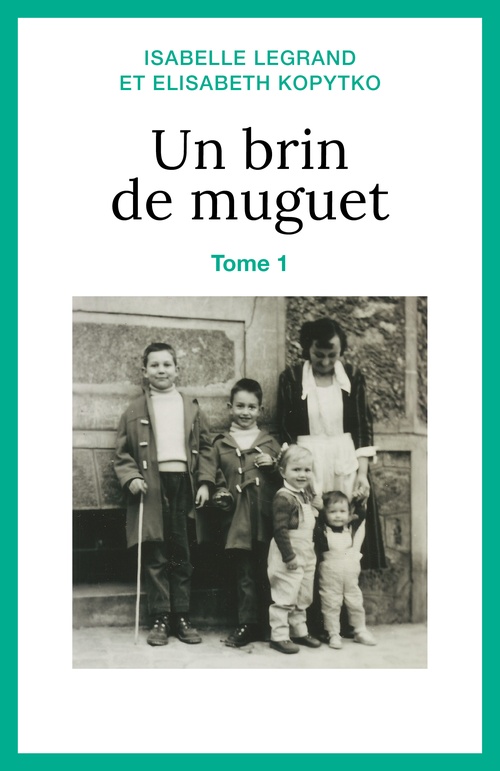 Couverture ebook de Un brin de muguet, tome 1, de Isabelle Legrand