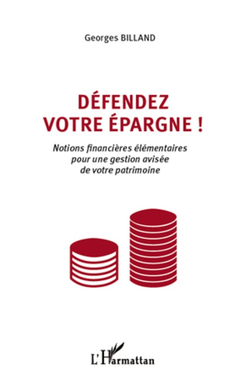 ebook cover of Défendez votre épargne !, by Georges Billand