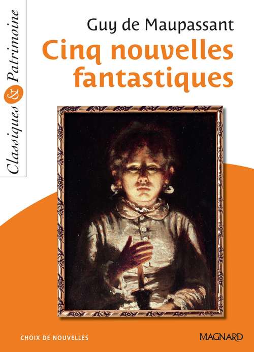 ebook cover of Cinq nouvelles fantastiques - Classiques et Patrimoine, by Guy de Maupassant