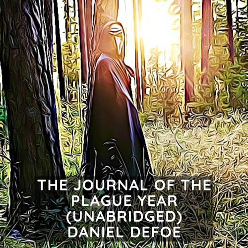 Couverture audiobook de The Journal of the Plague Year ( Unabridged ), de Daniel Defoe