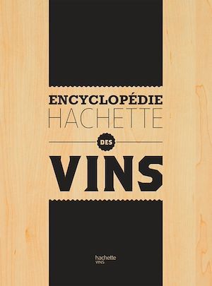 ebook cover of Encyclopédie Hachette des Vins, by Collectif