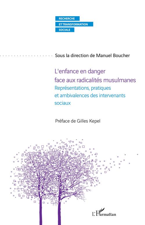 Couverture ebook de L'enfance en danger face aux radicalités musulmanes, de Manuel Boucher