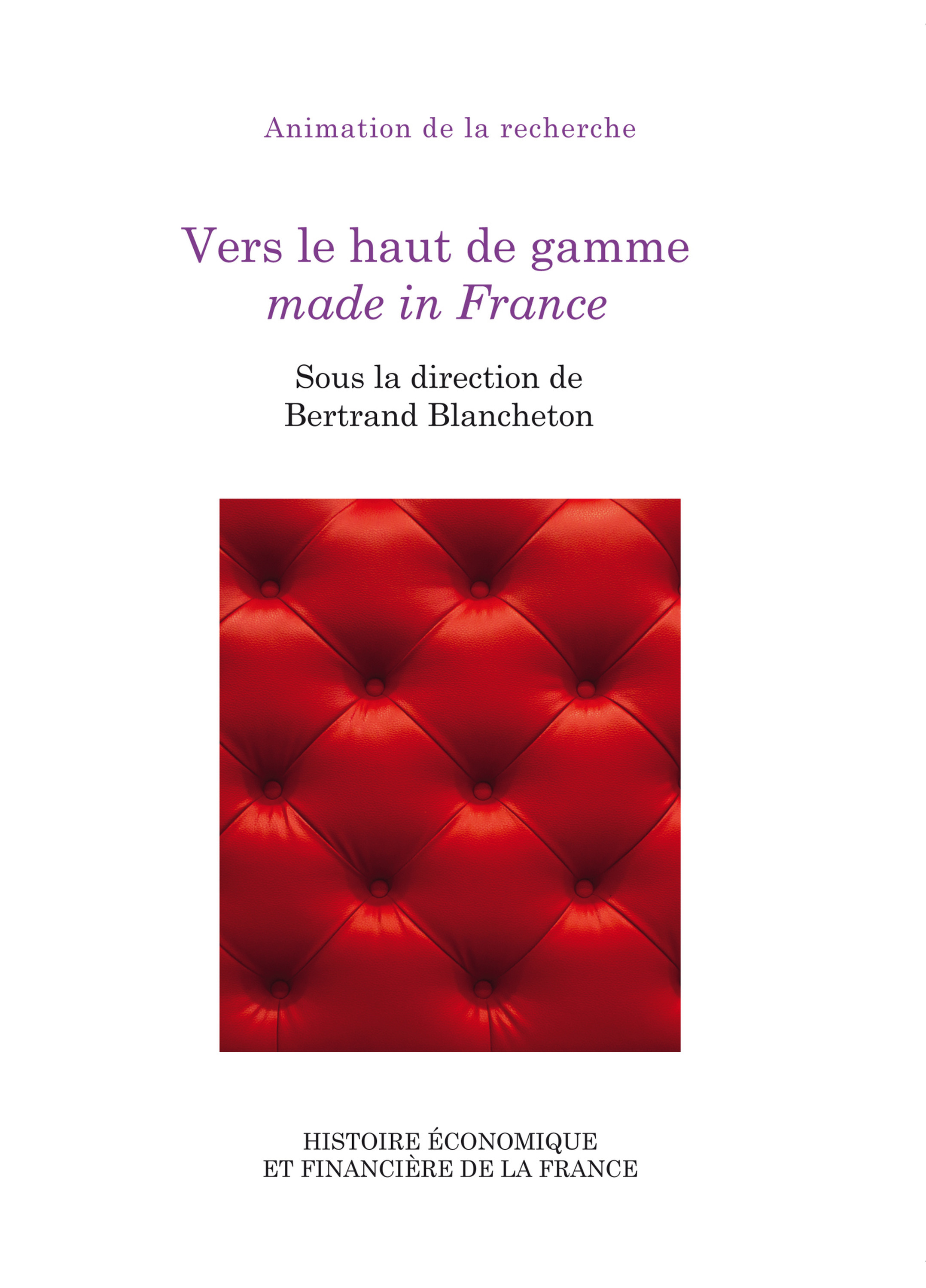 Couverture ebook de Vers le haut de gamme made in France, de