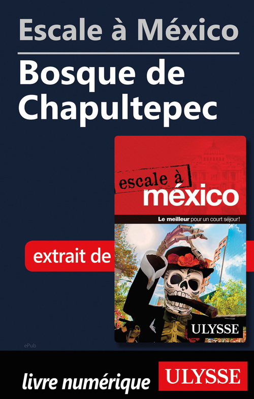 Couverture ebook de Escale à México - Bosque de Chapultepec, de Collectif
