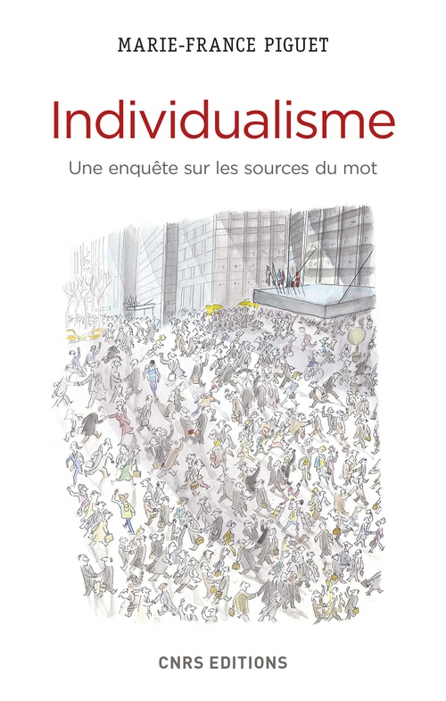 Couverture ebook de Individualisme. Une enquête sur les sources du mot, de Marie-France Piguet