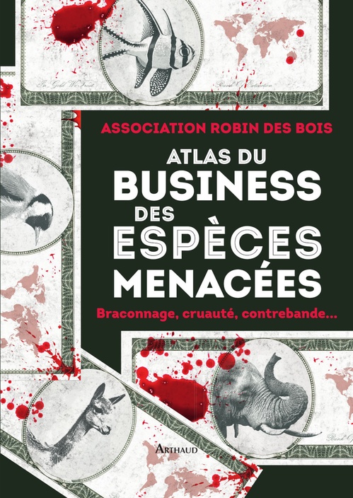 Couverture ebook de Atlas du business des espèces menacées, de Association Robin Des Bois