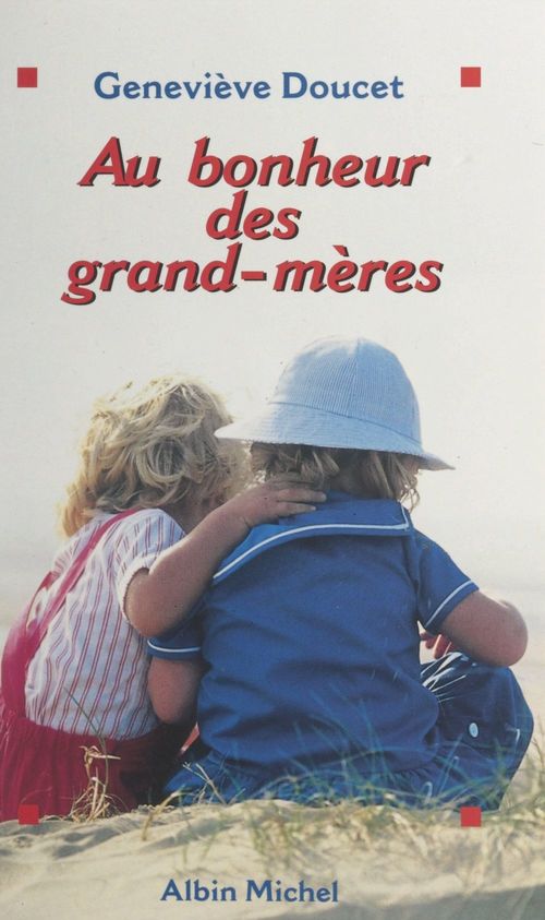 ebook cover of Au bonheur des grand-mères, by Genevieve Doucet