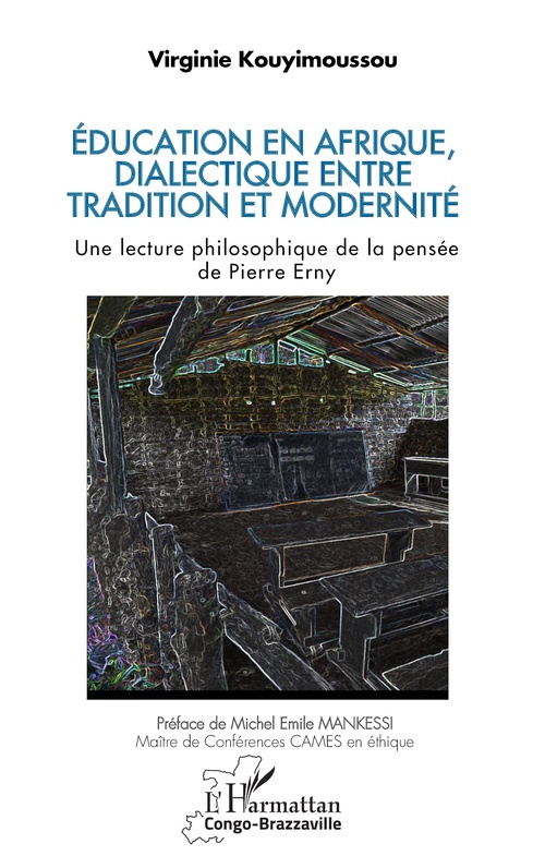 Couverture ebook de Éducation en Afrique,  dialectique entre tradition et modernité, de Virginie Kouyimoussou