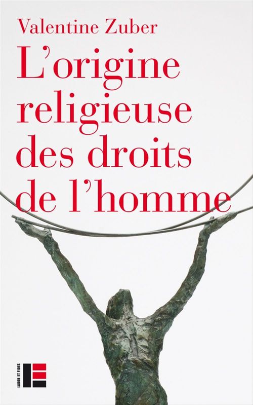 Couverture ebook de L'origine religieuse des droits de l'homme, de Valentine Zuber