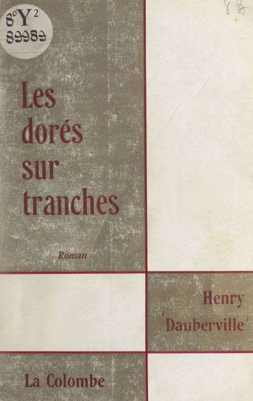 Couverture ebook de Les dorés sur tranches, de Henry Dauberville