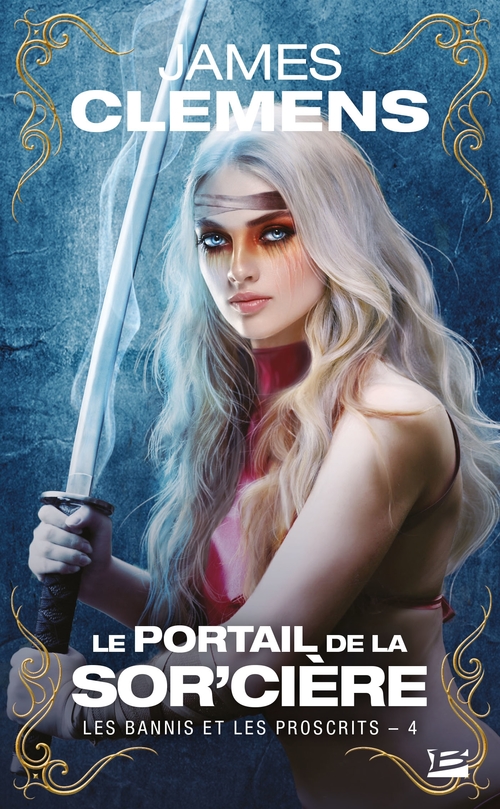 Couverture ebook de Les Bannis et les Proscrits, T4 : Le Portail de la Sor'cière, de James Clemens