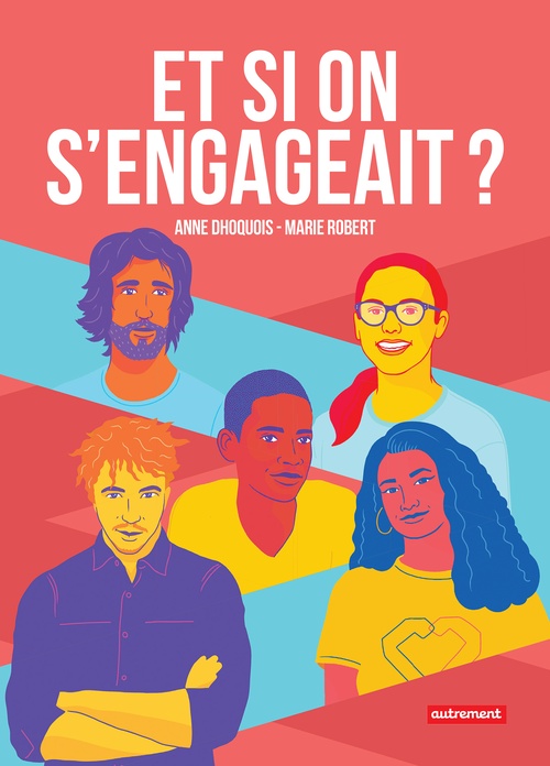 Couverture ebook de Et si on s'engageait ?, de Anne Dhoquois, Marie Robert