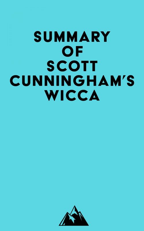 Couverture ebook de Summary of Scott Cunningham's Wicca, de Everest Media