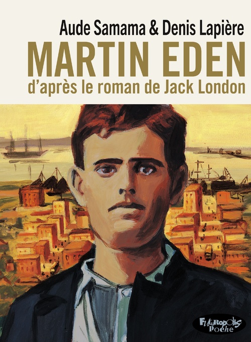 Couverture ebook de Martin Eden, de Denis Lapière, Aude Samama