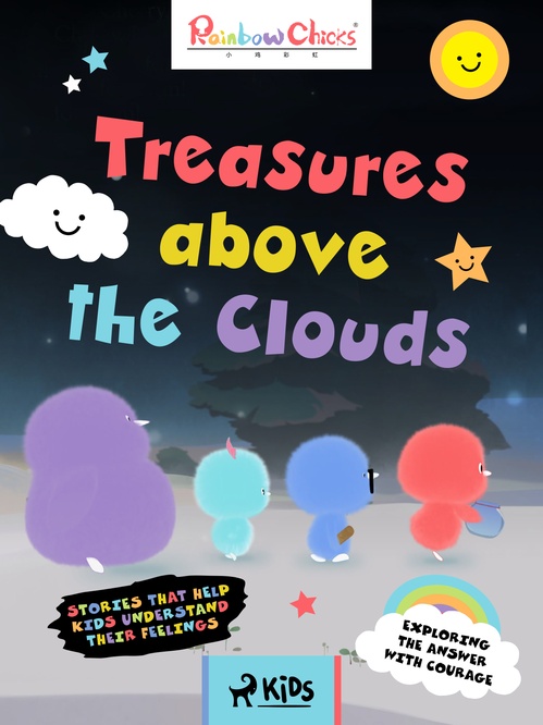 Couverture ebook de Rainbow Chicks - Exploring the Answer with Courage - Treasures above the Clouds, de Tthunder Animation